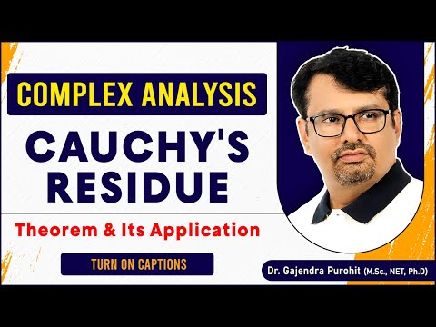 Complex Analysis – Cauchy’s Residue Theorem & Its Application by GP