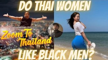 Do Thai Women Like Black Men? | @Zoom To Thailand Reaction