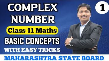 Complex Number Basic Concept Part 1 | 11th Maths II New Syllabus  Maharashtra Board | Dinesh Sir