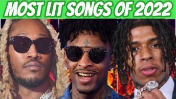 MOST LIT RAP SONGS OF 2022 🔥