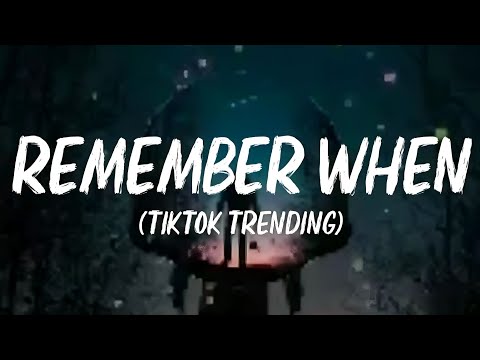 Remember When – Samuel Brayen Wrt (tiktok) tiktok trending