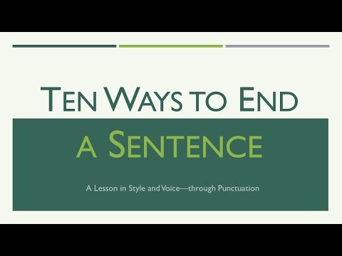 Ten Ways to End a Sentence