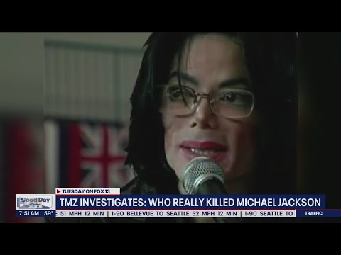 TMZ Investigates: Who Really Killed Michael Jackson | FOX 13 Seattle