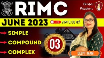 RIMC June 2023 | RIMC Coaching | RIMC English Simple, Compound & Complex  ( Part – 3 ) | Deepti Mam