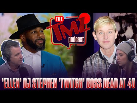 ‘Ellen’ DJ Stephen ‘tWitch’ Boss Dead At 40 | The TMZ Podcast