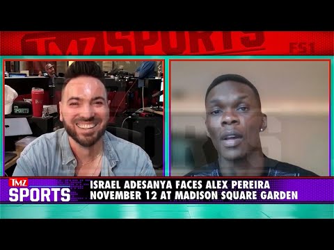 Israel Adesanya Wants To Make Alex Pereira Fight ‘A Horror Movie’ | TMZ Sports