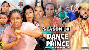 A DANCE FOR THE PRINCE  (SEASON 10) {TRENDING NEW MOVIE} – 2022 LATEST NIGERIAN NOLLYWOOD MOVIES