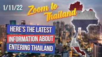 HERE’S THE LATEST INFO ON ENTERING THAILAND 1/11/22@The Thaiger