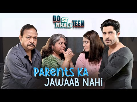 PARENTS KA JAWAAB NAHI | Episode 2 | Do Se Bhale Teen | Comedy Web Series | SIT