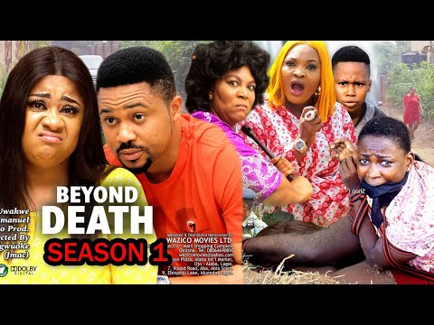 BEYOND DEATH SEASON 1 – (New Trending Movie) Uju Okoli & Mike Godson 2022 Latest Nigerian Movie