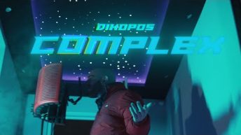 DIKOPOS – COMPLEX (OFFICIAL VIDEO CLIP)