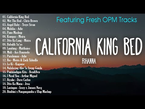 California King Bed – Rihanna | New Opm Songs 2022 Playlist | Trending OPM December l Zack Tabudlo