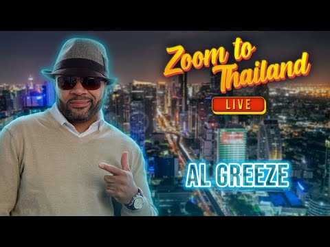 Zoom to Thailand LIVE! with special guest @AlGreeze