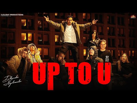 Dhanda Nyoliwala – Up To U (Official Music Video) | New Rap Song 2022