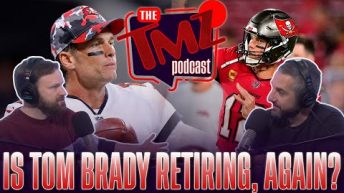 Is Tom Brady Retiring, Again? | The TMZ Podcast