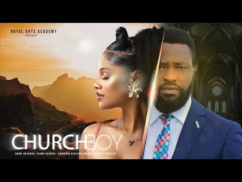 THE CHURCH BOY – Sunshine Rosemary, & Ujams Chukwunonso in Trending Nollywood Movie *(New Release)*