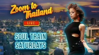 Zoom to Thailand LIVE! Soul Train Saturday! Pull up!!