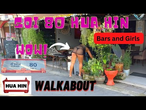 What’s Happening Soi 80 Hua Hin Thailand-  Bars, Girls and Restaurants [4K]