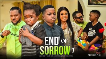 END OF SORROW (Season 1) Ebube Obio, Walter Anga, Oma Nnanna Trending 2022 Nollywood Movie