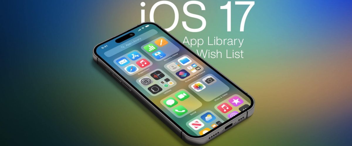 iOS 17 feature request: New customization options for the App Library