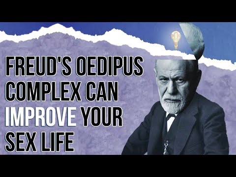 Freud’s Oedipus Complex Can IMPROVE Your Sex Life