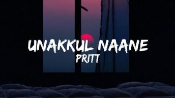 Unakkul Naane (Lyrics) – Pritt |trending song