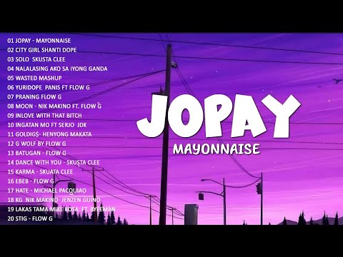 Mayonnaise – Jopay | Top 100 Trending Rap OPM 2022 | Flow G, Slusta Clee, Shanti Dope, Humphrey,…