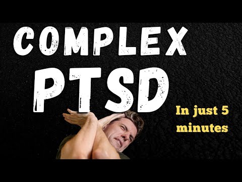 Complex PTSD in 5 Minutes