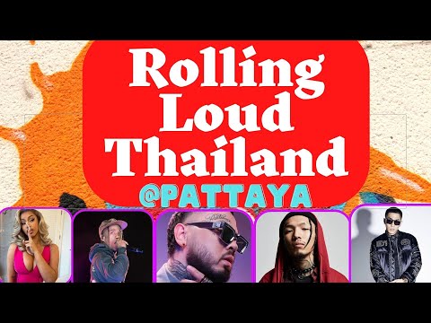 เทศกาลดนตรีฮิปฮอป Rolling Loud Thailand 2023