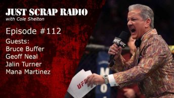 Just Scrap Radio Ep. 112 with Bruce Buffer, Geoff Neal, Jalin Turner, and Mana Martinez