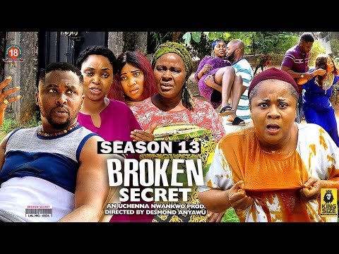 BROKEN SECRET  (SEASON 13){TRENDING NEW 2023 NIGERIAN MOVIE}-2023 LATEST NIGERIAN NOLLYWOOD MOVIES