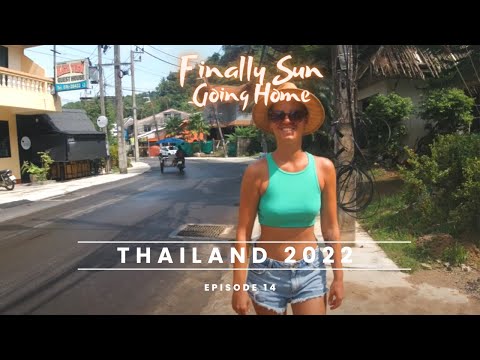 Thailand 2022 – Finally Sun / Going home – Ep. 14