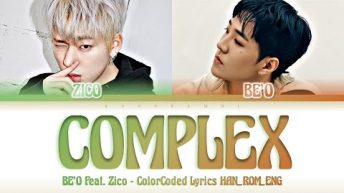 BE’O (비오) – “COMPLEX” (자격지심) (Feat. ZICO (지코) Lyrics 가사 [日本語字幕] (Color_Coded_HAN_ROM_ENG)