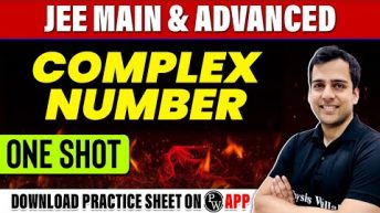 COMPLEX NUMBER in 1 Shot – All Concepts, Tricks & PYQs Covered | JEE Main & Advanced