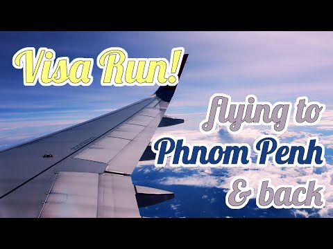 Visa Run pt. 2 – Flying to Phnom Penh and back (Thailand & Cambodia Travel Vlog)