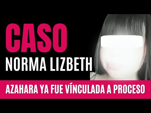 NORMA LIZBETH: su AGR3 – S0 – RA  SI fue VINCULADA a PROCESO