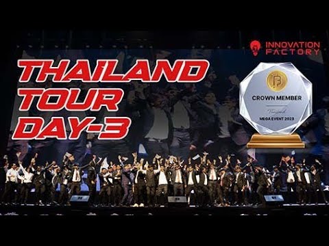 BFIC Mega Convention | Day 3 | Thailand