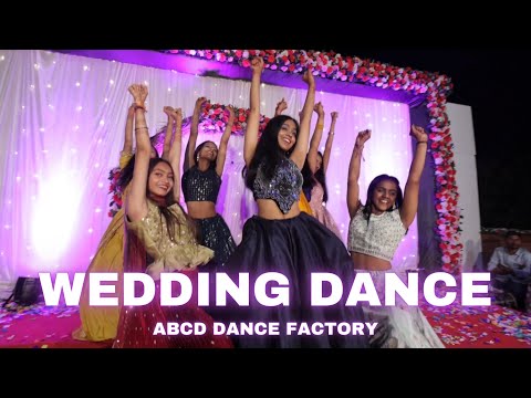 WEDDING BOLLYWOOD DANCE | ABCD DANCE FACTORY | CHOREOGRAPHY | TRENDING SONGS MIX