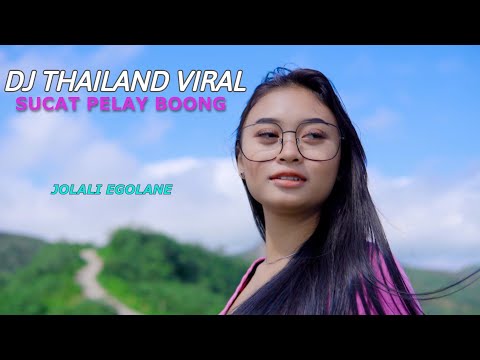 DJ THAILAND VIRAL TIKTOK ||SUCAT PELAY BOOG