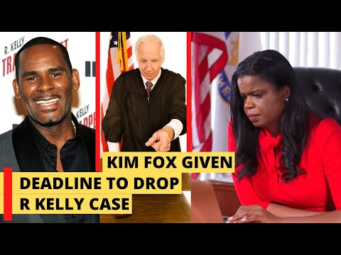 It looks like Kim Fox is running out of time to decide whether to drop R Kelly charges or not