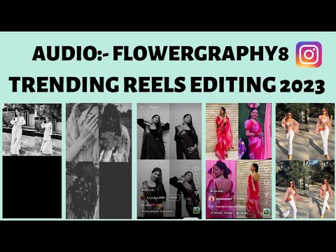 Flowergraphy8 Instagram trending reels kaise banaye 2023 | How to edit trending reels