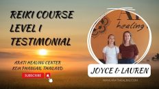 REIKI THAILAND, Arati healing center Koh Phangan Reiki level I testimonial by Joyce and Lauren