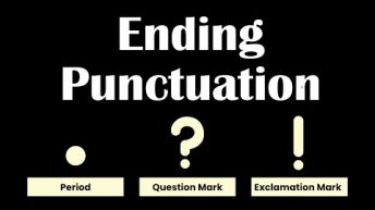 Ending Punctuation Marks | Three Ways to End a Sentence in English