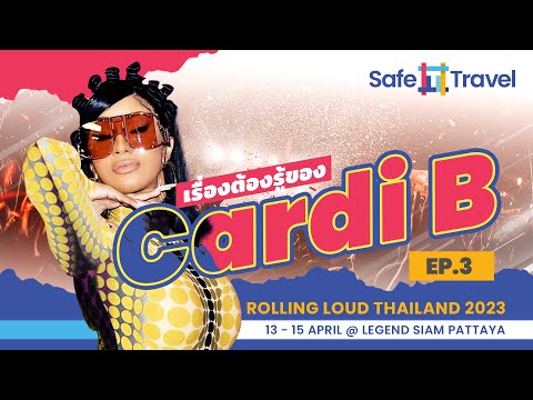 Safe T Travel x Rolling Loud Thailand 2023 EP3 Cardi B