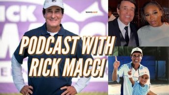 Podcast with legendary coach Rick Macci (Williams, Roddick, Sharapova etc)