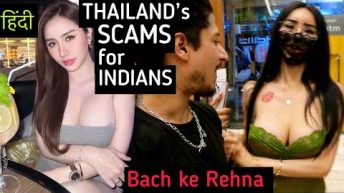 THAILAND SCAMS for Indians – Pattaya, Bangkok, Massage, Taxi 2023 | Hindi ( BACH KE REHNA )