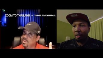 SHOCKING NEW INFO! TRAVEL TIME WIT PAUL EXPOSED ZOOM TO THAILAND FOR TRICKING ON PATTAYA THAILAND