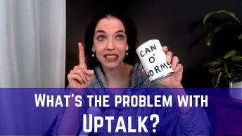 What’s the deal with Uptalk?