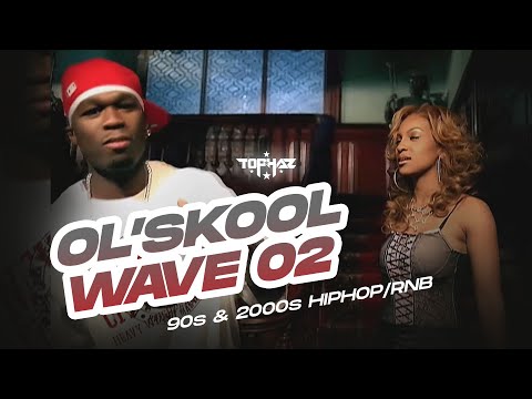 DJ TOPHAZ – OL’SKOOL WAVE 02 (90s & 2000s HIP-HOP/RNB MIX)