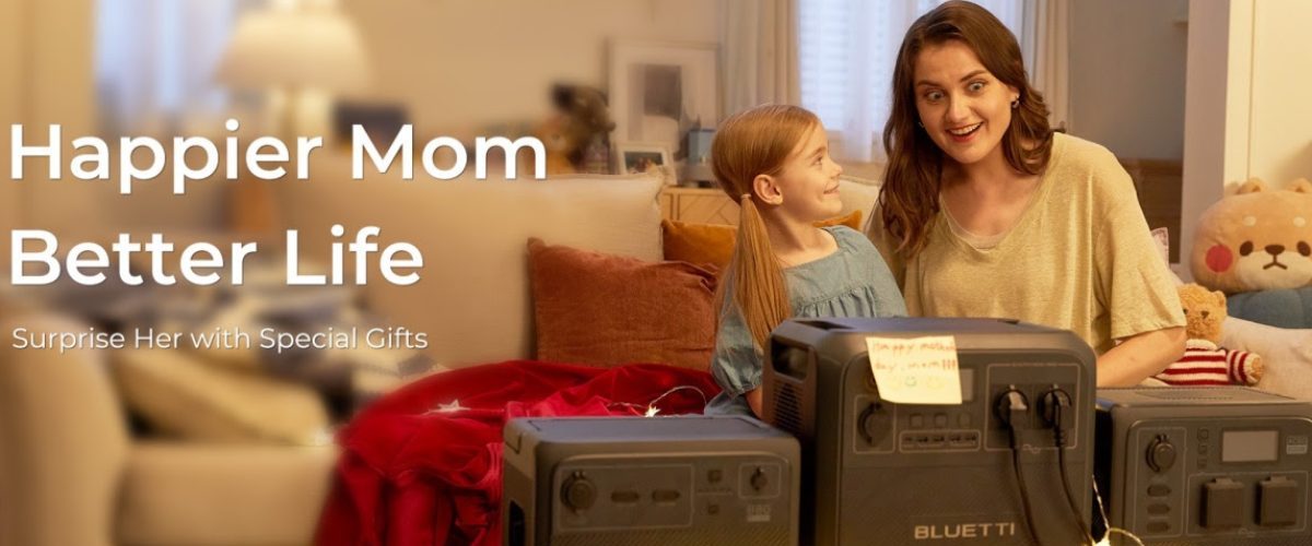 Bluetti Mother’s Day Sale: Powering Home and Abroad